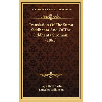 Translation Of The Surya Siddhanta And Of The Siddhanta Siromani (1861) - Hardcover