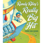 Randy Riley's Really Big Hit - Hardcover