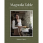 Magnolia Table, Volume 3: A Collection of Recipes for Gathering - Hardcover