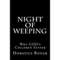Night of Weeping: Why GOD's Children Suffer - Paperback
