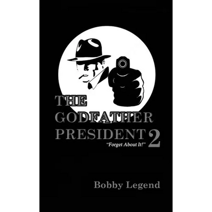 The Godfather President 2 - Hardcover