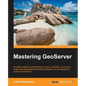 Mastering GeoServer - Paperback