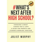 #what's Next After High School?: Choosing a Great Career You'll Love: A Guide for Parents and Students Working Together - Paperback
