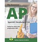 The Essential AP Spanish Vocabulary List Study for exam test preparation 2021: Easy to remember and Practice 4000 basic Spanish language words to know - Paperback