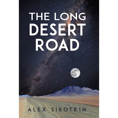 The Long Desert Road - Hardcover