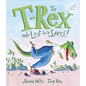 The T-Rex Who Lost His Specs! - Hardcover