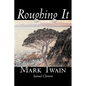 Roughing It by Mark Twain, Fiction, Classics - Paperback