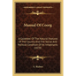 Manual Of Coorg: A Gazetteer Of The Natural Features Of The Country And The Social And Political Condition Of Its Inhabitants (1870) - Paperback