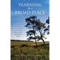 Yearning for a Broad Place: An Architect's Odyssey from Baltimore Blues to Cape Cod Bays, from Sorcerer's Apprentice to Pilgrim - Paperback