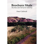 Broxburn Shale: The Rise and Fall of an Industry - Paperback