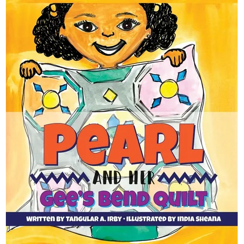 Pearl and her Gee's Bend Quilt - Hardcover