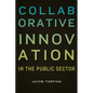 Collaborative Innovation in the Public Sector - Hardcover