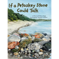 If a Petoskey Stone Could Talk - Hardcover