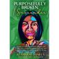 Purposefully Broken: I Surrender - Paperback