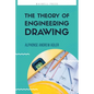 The Theory of Engineering Drawing - Paperback