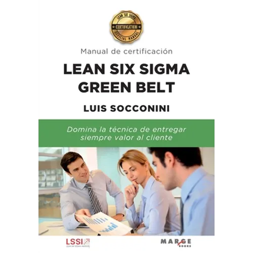 Lean Six Sigma Green Belt. Manual de certificación - Paperback