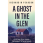 A Ghost In The Glen: Seven dark Scottish tales - Paperback