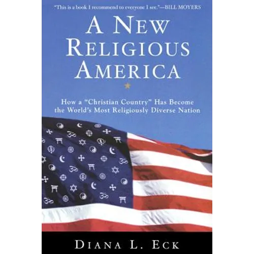 A New Religious America: How a Christian Country Has Become the World's Most Religiously Diverse Nation - Paperback