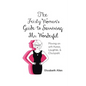 The Feisty Woman's Guide to Surviving Mr. Wonderful: Moving on with Humor, Laughter, and Chutzpah! - Paperback