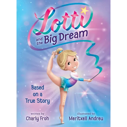 Lotti and the Big Dream (Discontinued Edition) - Hardcover