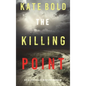 The Killing Point (An Alexa Chase Suspense Thriller-Book 4) - Hardcover