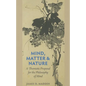 Mind, Matter, and Nature A Thomistic Proposal for the Philosophy of Mind - Paperback