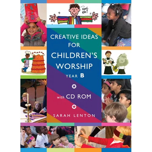 Creative Ideas for Children's Worship - Year B: Based on the Sunday Gospels, with CD - Paperback