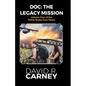 Doc: The Legacy Mission - Paperback