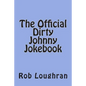 The Official Dirty Johnny Jokebook - Paperback