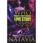 Who Wants That Perfect Love Story Anyway 3 - Paperback