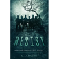 Resist: A Blood Inheritance Novel - Paperback