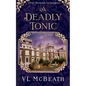 A Deadly Tonic: Eliza Thomson Investigates Book 1 - Paperback