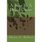 A Year In A Druid Grove: Celebrating the Seasonal Festivals on the Wheel of the Year - Paperback