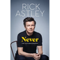 Never: The Autobiography - Hardcover