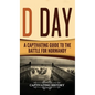 D Day: A Captivating Guide to the Battle for Normandy - Hardcover
