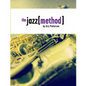 The Jazz Method: Learn Jazz Improv One Step At A Time - Paperback