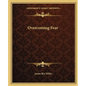 Overcoming Fear - Paperback