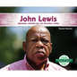 John Lewis: Diputado, Activista Por Los Derechos Civiles (John Lewis: Congressman & Civil Rights Activist): Diputado, Activista Por Los Derechos Civil - Library Binding