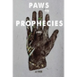 Paws To Prophecies - Paperback