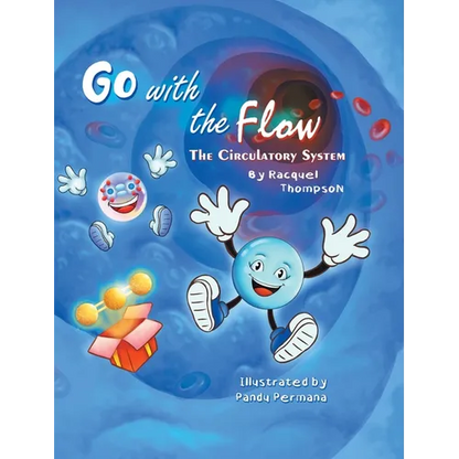 Go With the Flow: The Circulatory System - Hardcover