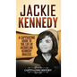 Jackie Kennedy: A Captivating Guide to the Life of Jacqueline Kennedy Onassis - Hardcover
