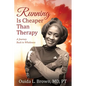 Running Is Cheaper Than Therapy: A Journey Back to Wholeness - Paperback