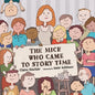 The Mice Who Came to Story Time - Paperback