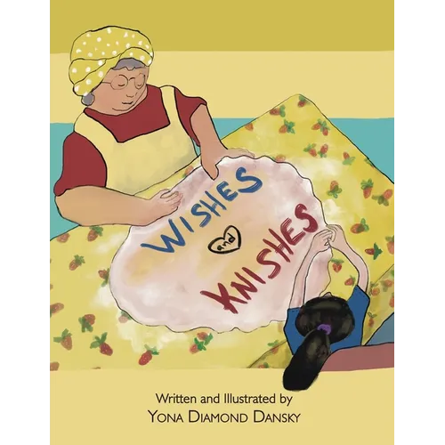Wishes and Knishes - Paperback