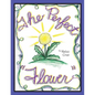 The Perfect Flower - Hardcover