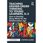 Teaching Higher-Order Thinking to Young Learners, K-3: How to Develop Sharp Minds for the Disinformation Age - Paperback