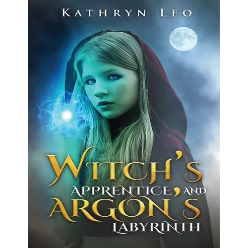Witch's Apprentice and Argon's Labyrinth - Paperback