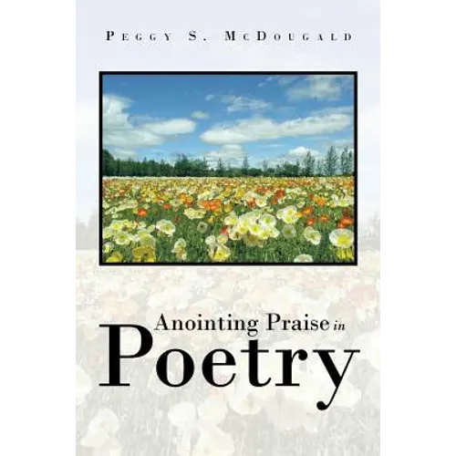 Anointing Praise in Poetry - Paperback