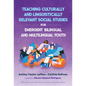 Teaching Culturally and Linguistically Relevant Social Studies for Emergent Bilingual and Multilingual Youth - Paperback