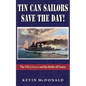 Tin Can Sailors Save the Day! - Paperback